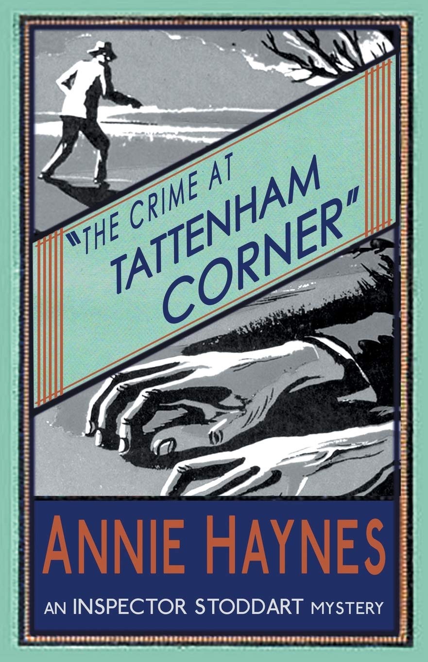 The Crime at Tattenham Corner: Volume 2 (The Inspector Stoddart Mysteries)
