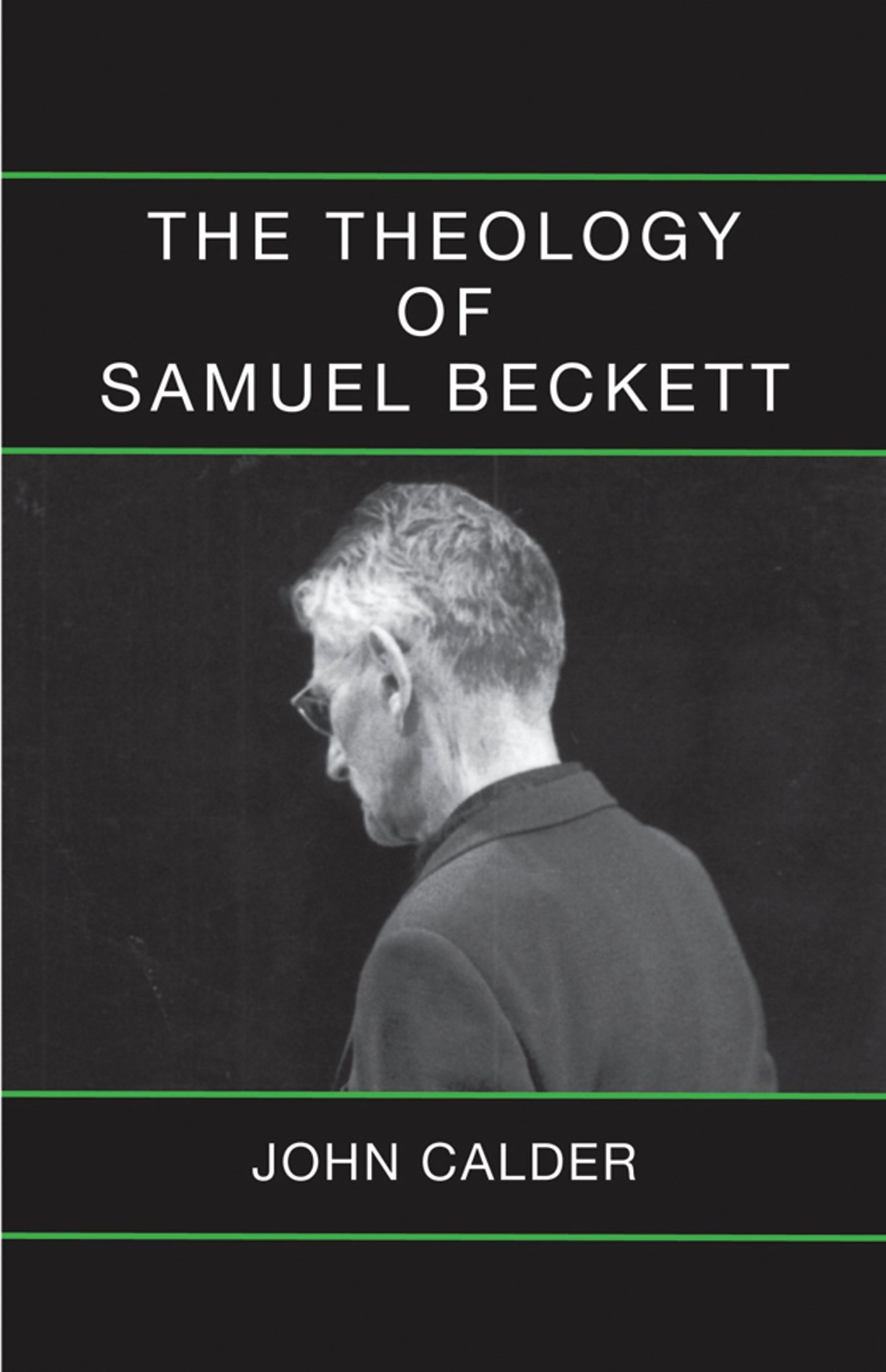 The Theology of Samuel Beckett: John Calder