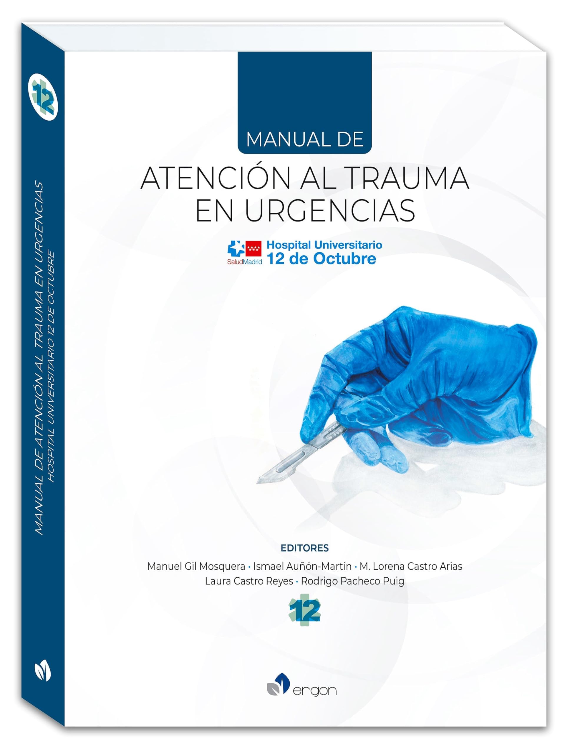 Manual de atención al trauma en Urgencias: Hospital Universitario 12 de Octubre