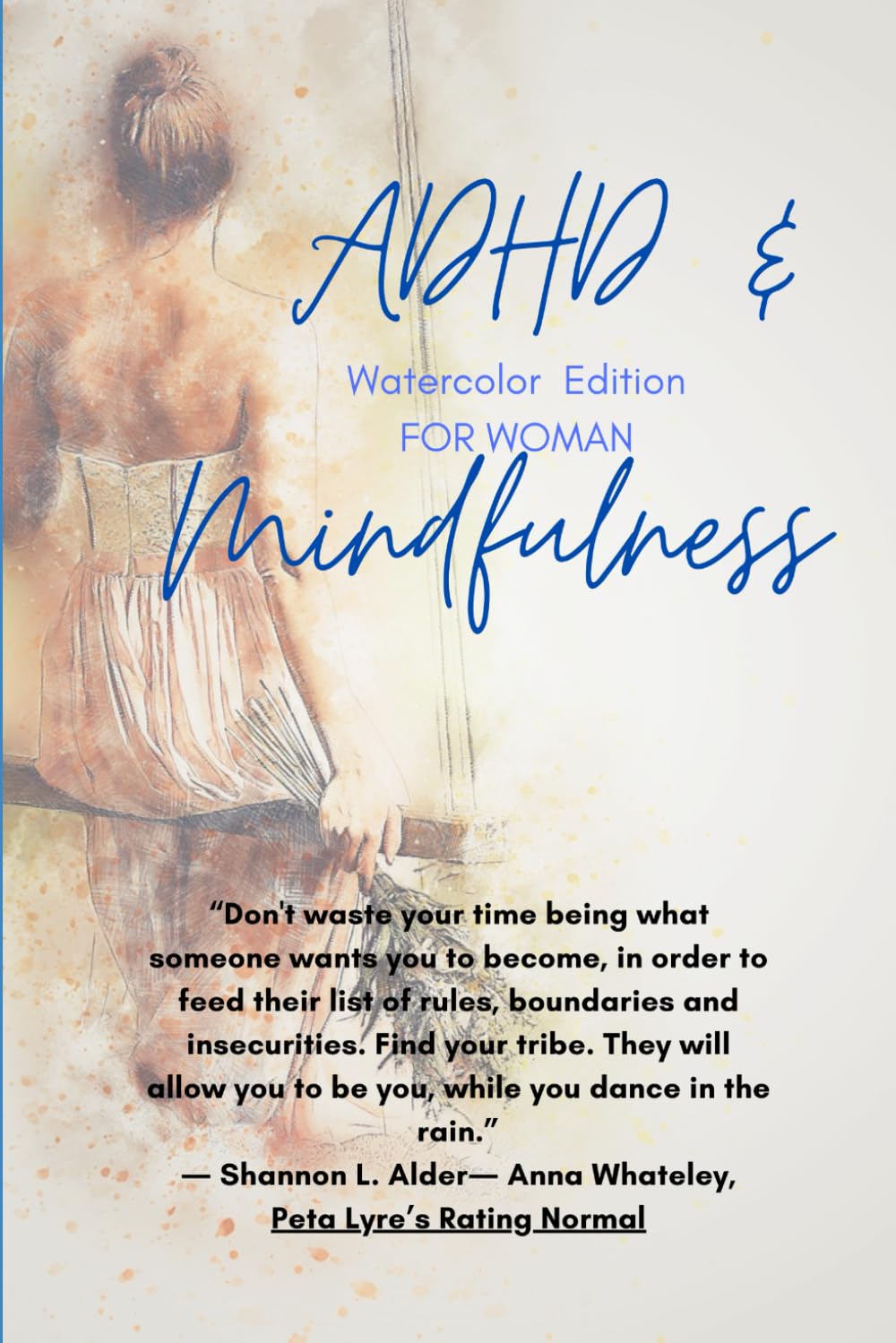 Mindfulness and ADHD: Staying Present in a Distracted World - Information to help a woman navigate living with Attention-Deficit/Hyperactivity ... ADHD Journey' published by Diaries by Wanda)