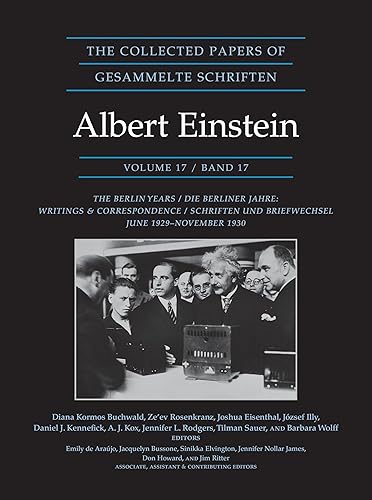 The Collected Papers of Albert Einstein, Volume 17 (Documentary Edition): The Berlin Years: Writings and Correspondence, June 1929–November 1930 (Collected Papers of Albert Einstein, 17)