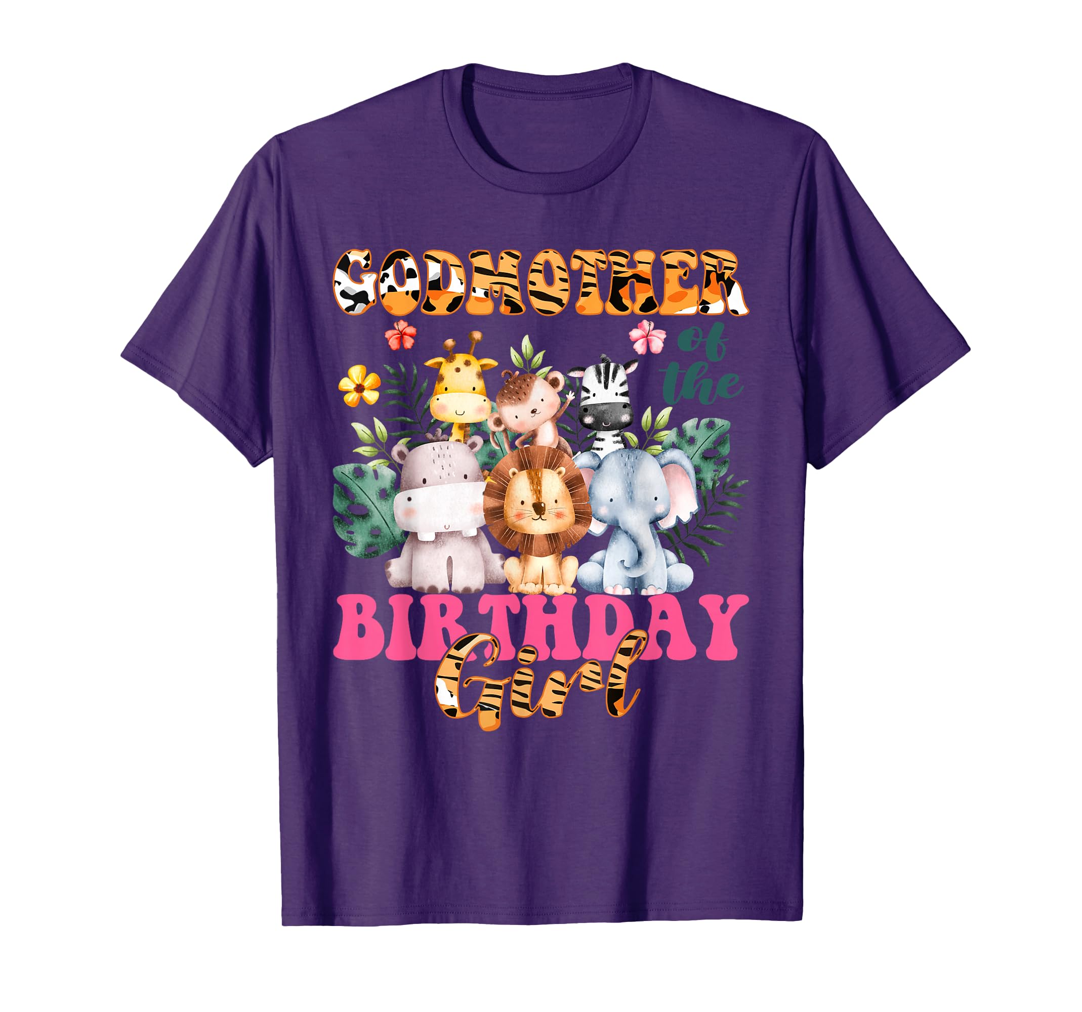 Godmother Of The Birthday Girl Zoo Theme Animal Party Safari T-Shirt