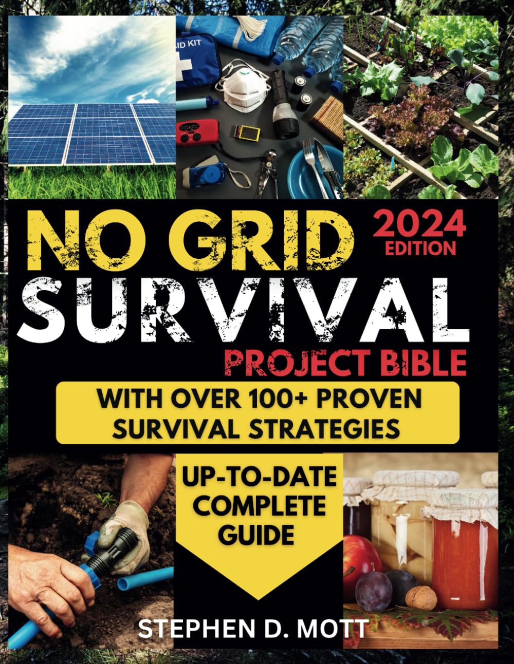 NO GRID SURVIVAL PROJECT BIBLE: The Ultimate DIY Guide to Building Your Home, Surviving in the Wild, Natural Disasters & Emergencies Preparedness, Fending Off Animal Attacks and Cultivating Your Food