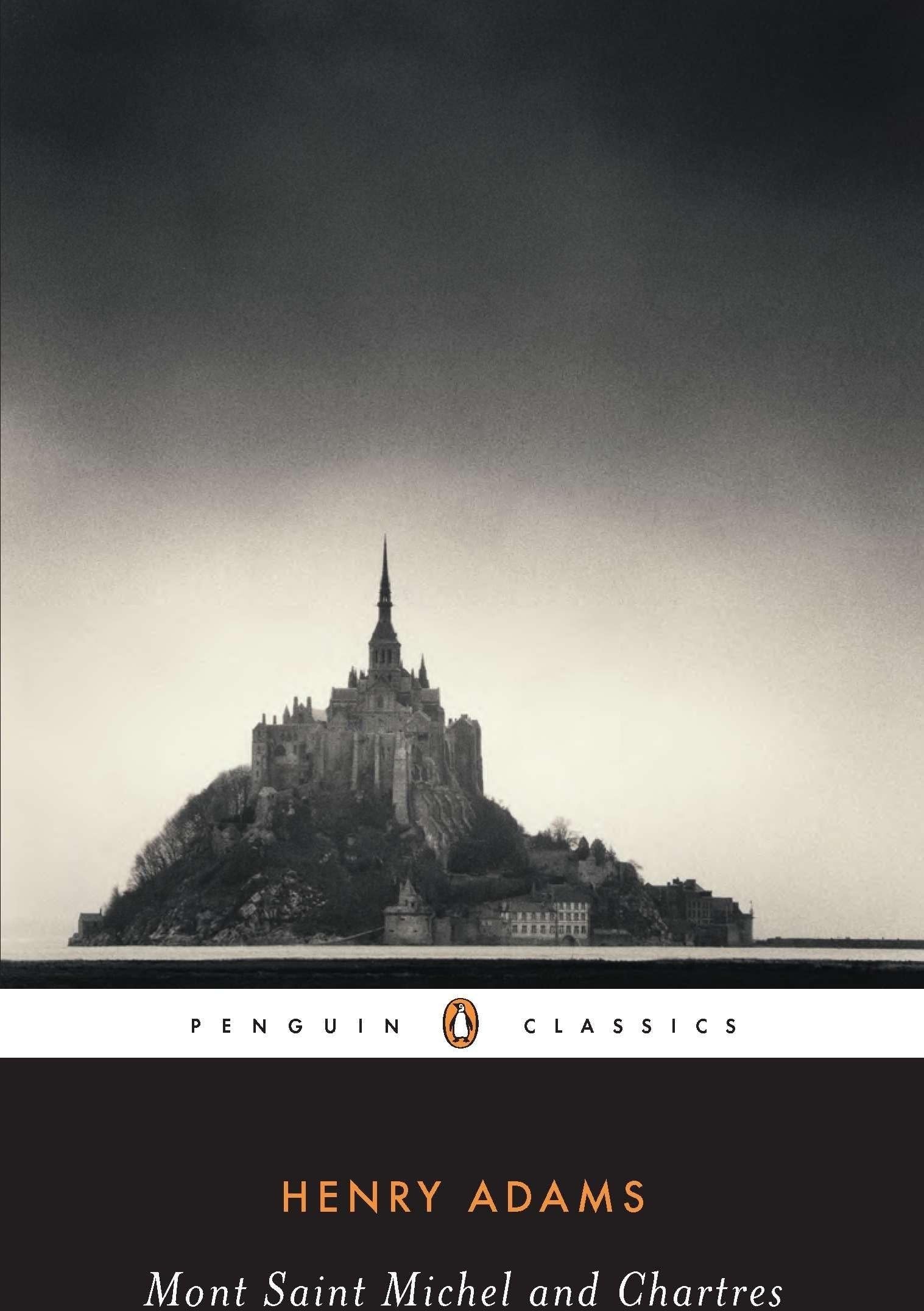 Mont-Saint-Michel and Chartres (Penguin Classics)