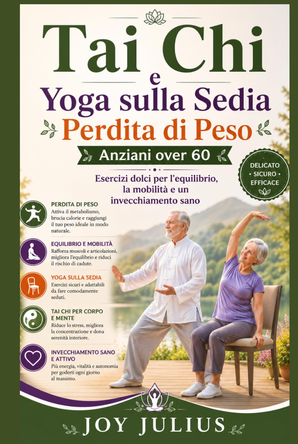 Tai Chi e Yoga sulla Sedia Perdita di Peso Anziani over 60: Esercizi dolci per l'equilibrio, la mobilità e un invecchiamento sano