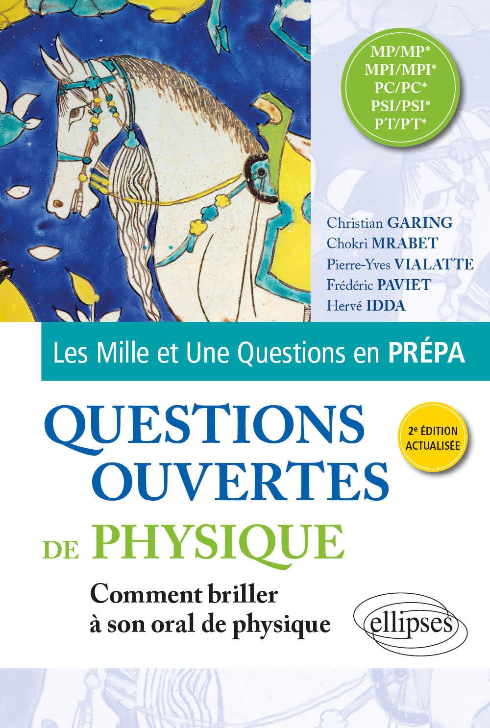 Questions ouvertes de Physique MP/MP*, MPI/MPI*, PC/PC*, PSI/PSI*, PT/PT*