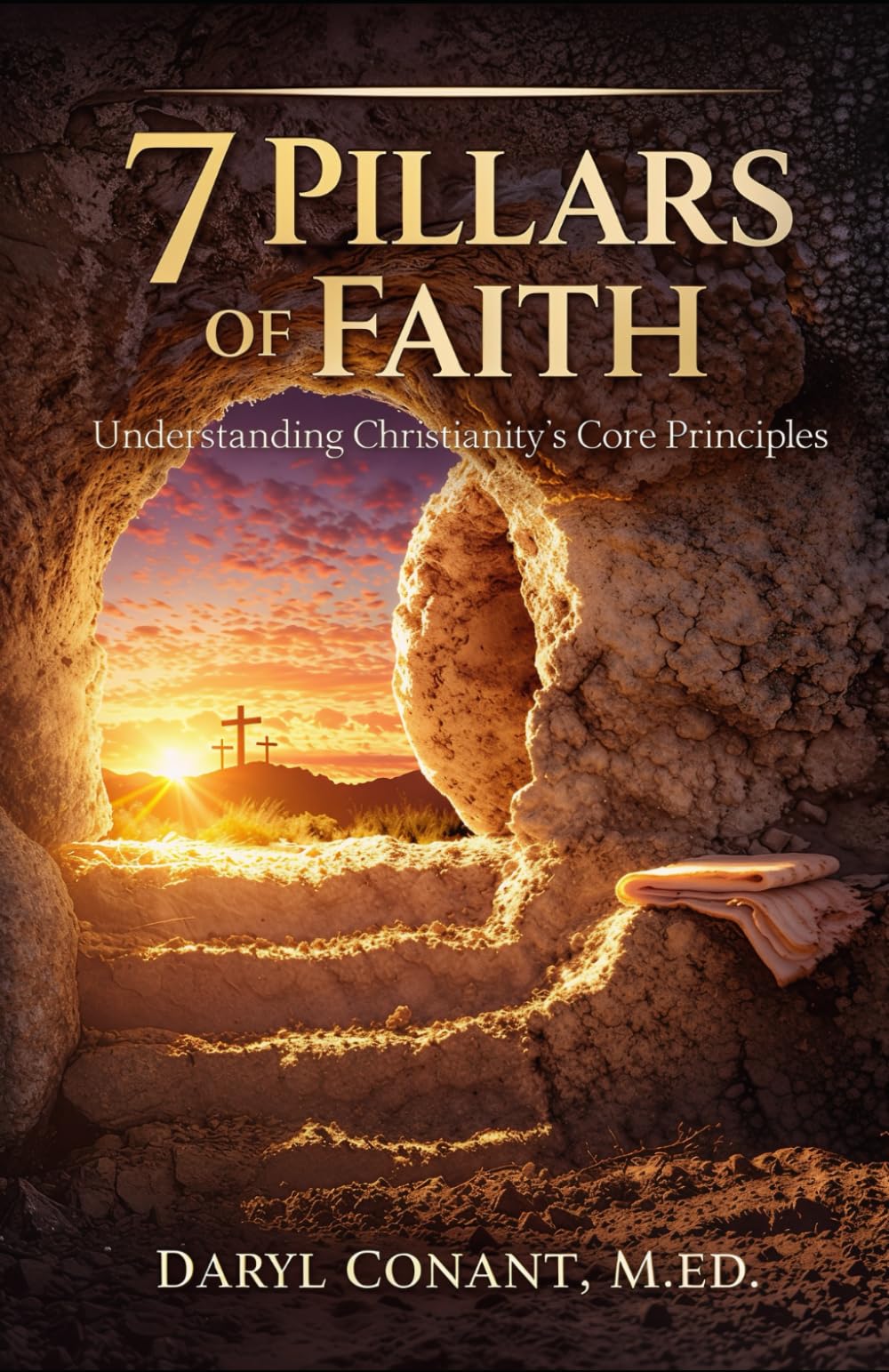 The 7 Pillars of Faith: Understanding Christianity's Core Principles