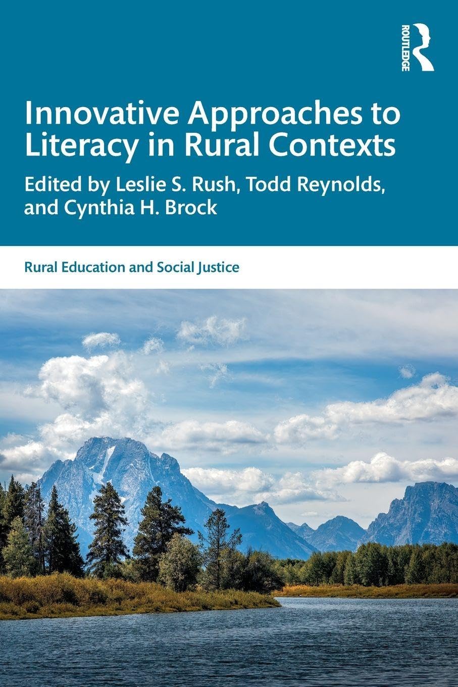 Innovative Approaches to Literacy in Rural Contexts (Rural Education and Social Justice)