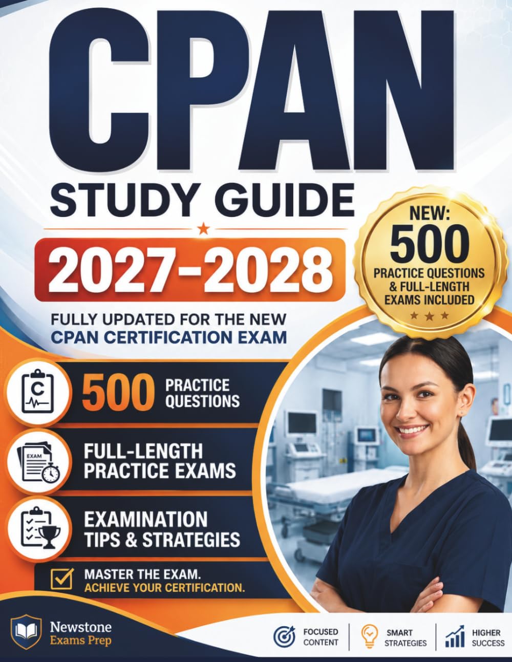 CPAN Study Guide 2027-2028: 500 Practice Questions, Full-Length Practice Exams, Detailed Rationales, Airway & Hemodynamic Management, Patient Safety