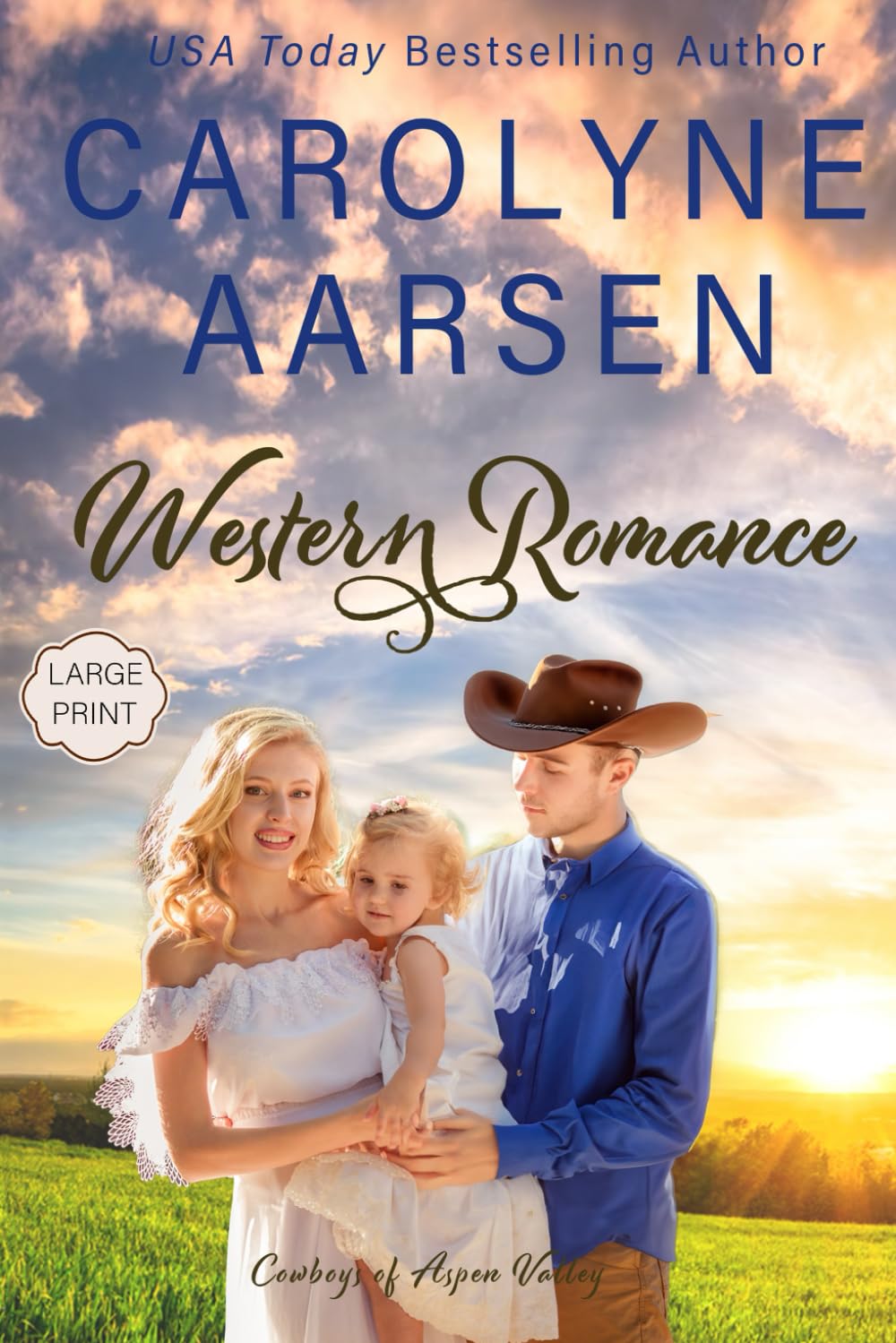 Western Romance Large Print: A sweet Cowboy romance (Cowboys of Aspen Valley)