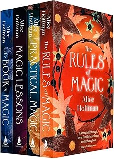 The Practical Magic Series Collection 4 Books Set By Alice Hoffman (Practical Magic, The Rules of Magic, Magic Lessons & The Book of Magic)