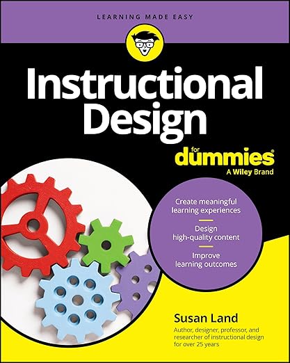 Instructional Design For Dummies: 9781394211586: Computer Science Books ...