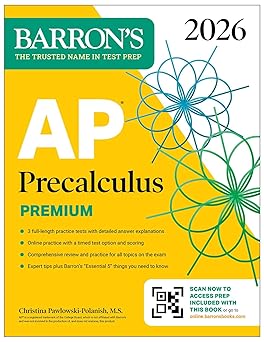 AP Precalculus Premium, 2026: Prep Book with 3 Practice Tests + Comprehensive Review + Online Practice Premium Edition-Wow! eBook