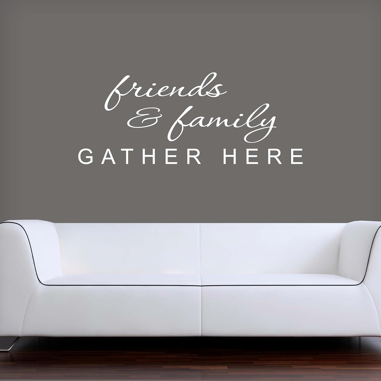 Friends and Family Gather Here Wall Decal Stickers | Family Wall Decor | Living Room Wall Decals | Friendship Decals | White