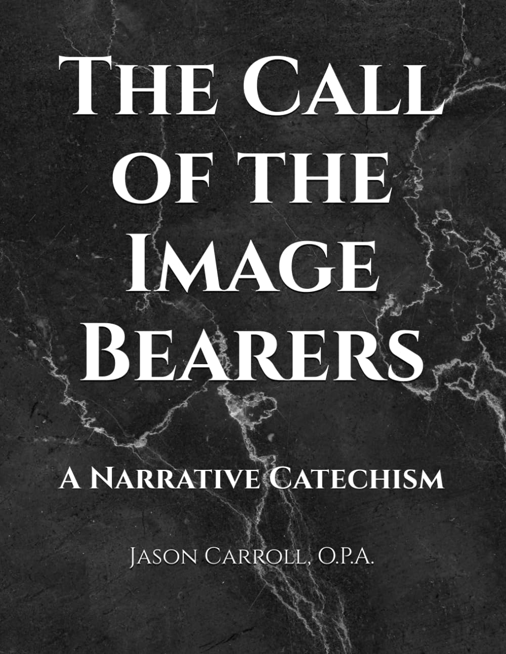 The Call of the Image Bearers: A Narrative Catechism