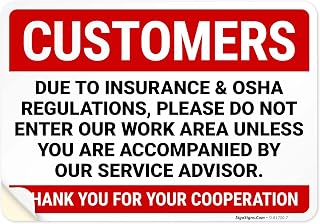 Customers Due to Insurance Regulations Do Not Enter Our Work Area OSHA Sign, 10x7 Inches, 4 Mil Vinyl Decal Stickers Weather Resistant, Made in USA