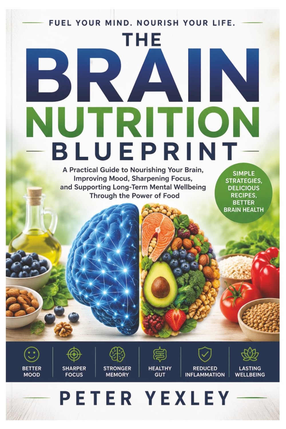 Mental Health and Brain Nutrition Blueprint: The food-mood connection, anxiety, depression & cognitive health