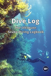 Dive Log The Ultimate Scuba Diving Logbook: Dive Log book