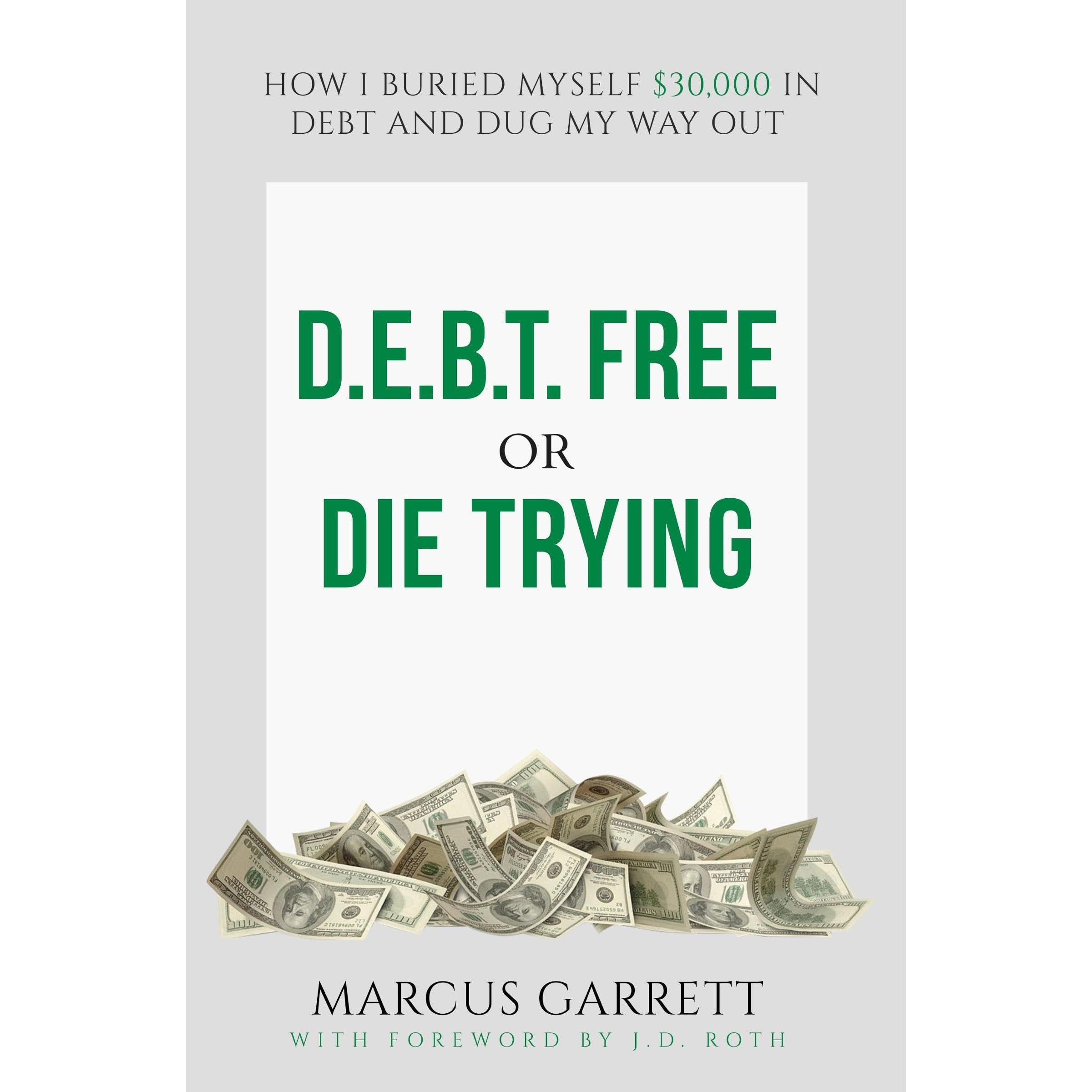 DEBT Free or Die Trying