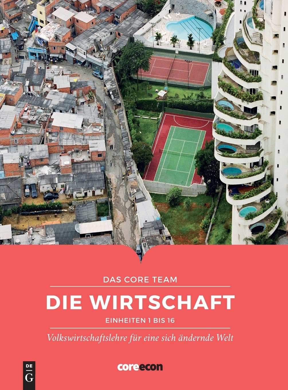 Die Wirtschaft: Volkswirtschaftslehre Für Eine Sich Ändernde Welt