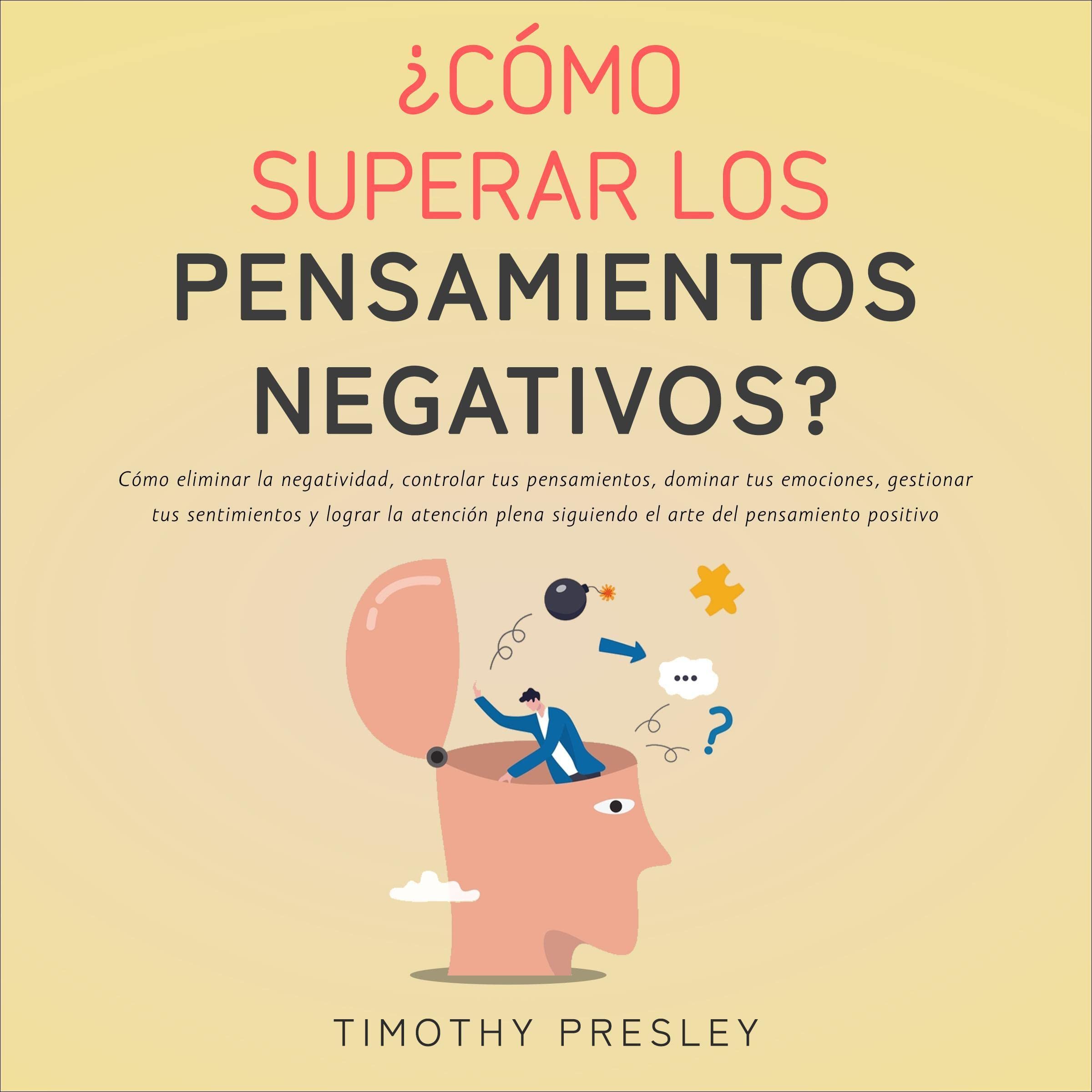 Cover art for ¿Cómo Superar los Pensamientos Negativos? [Overcoming Negative Thoughts]