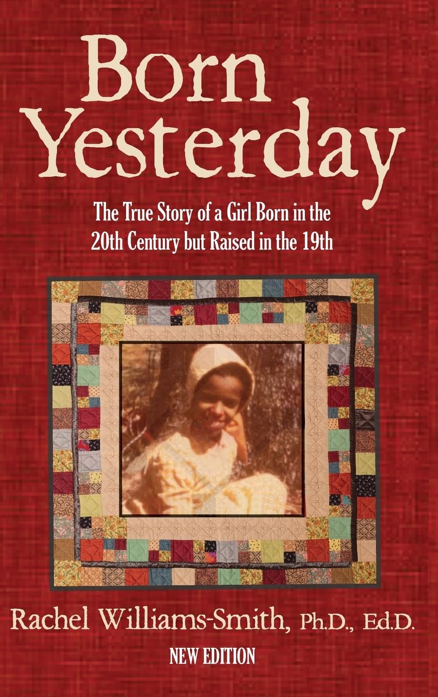 Born Yesterday — New Edition: The True Story of a Girl Born in the 20th Century but Raised in the 19th