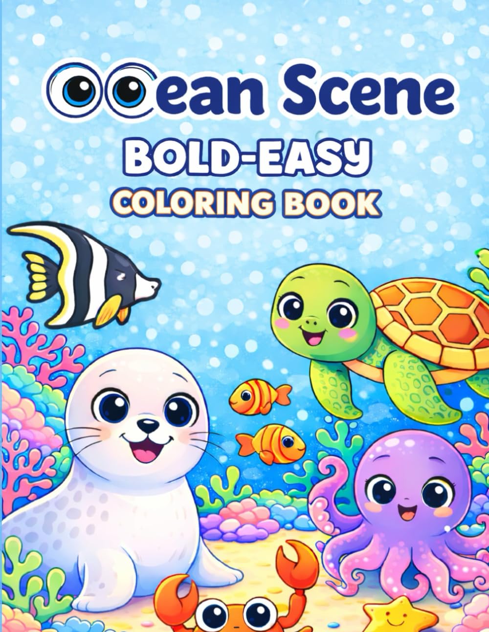 Ocean Scene Coloring Book: Bold & Easy Sea Creatures and Animals for Kids & Adults: Large Print Designs for Relaxation and Fun