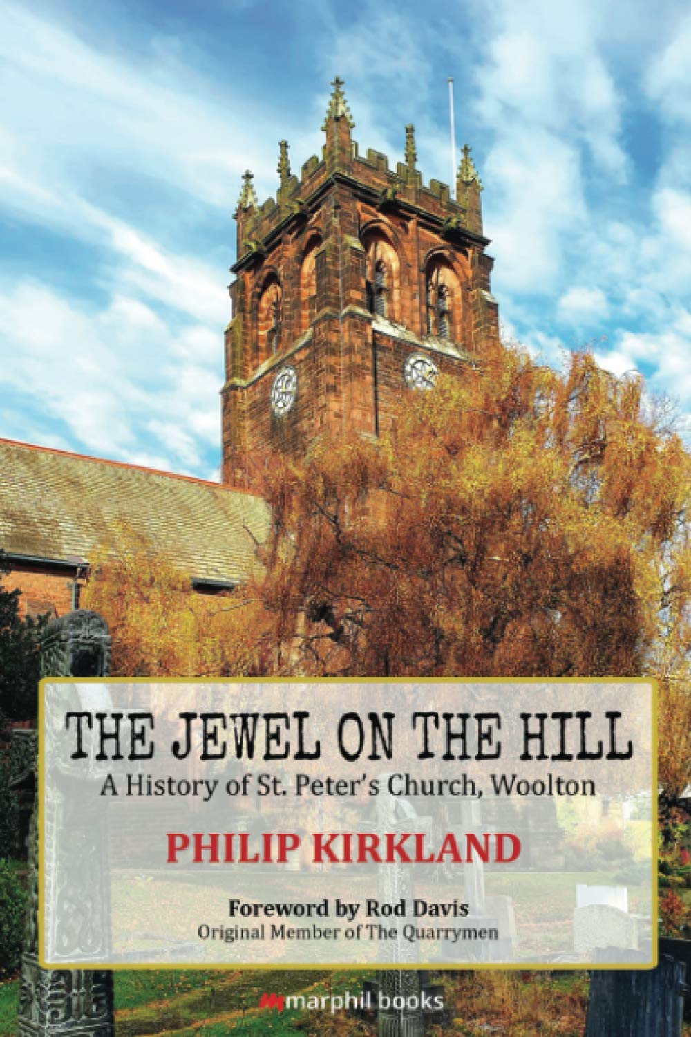 The Jewel on the Hill: A History of St. Peter's Church, Woolton