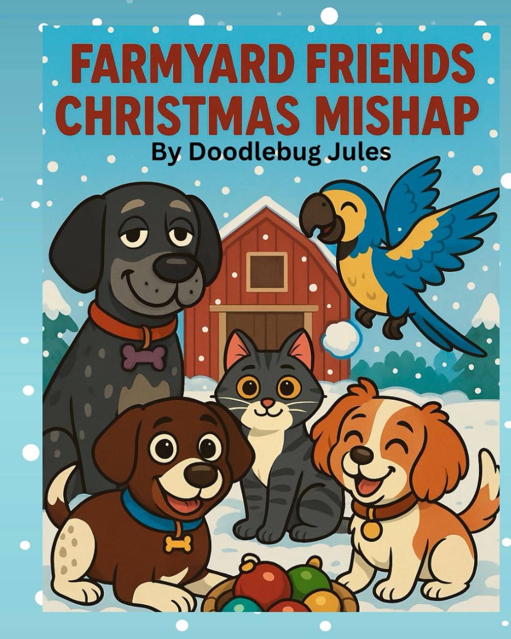 Farmyard Friends Christmas Mishap: A Funny Holiday Adventure About Friendship, Teamwork, and Christmas Cheer