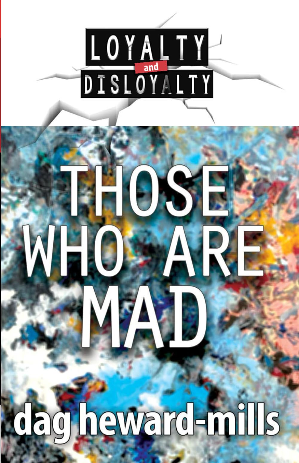 Those Who Are Mad