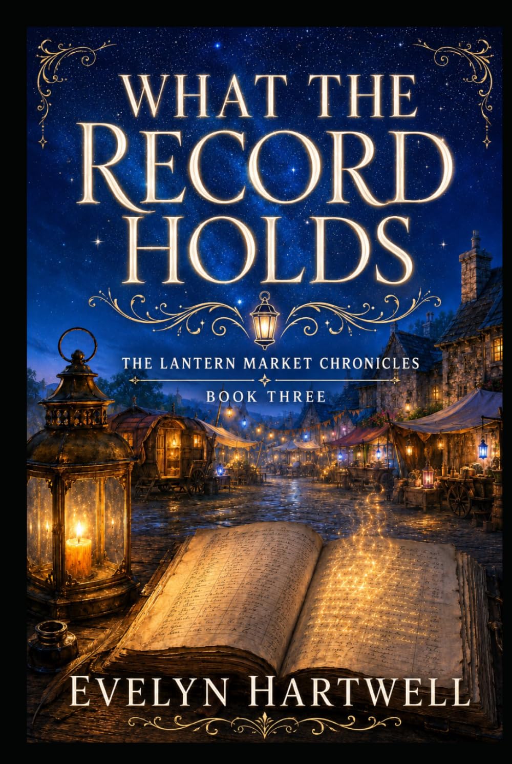 What the Record Holds (The Lantern Market Chronicles)