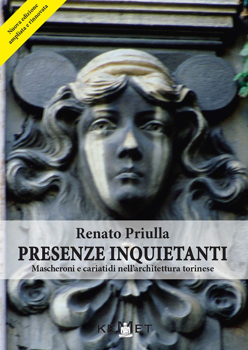 Presenze Inquietanti. Mascheroni E Cariatidi Nell'architettura Torinese - 4