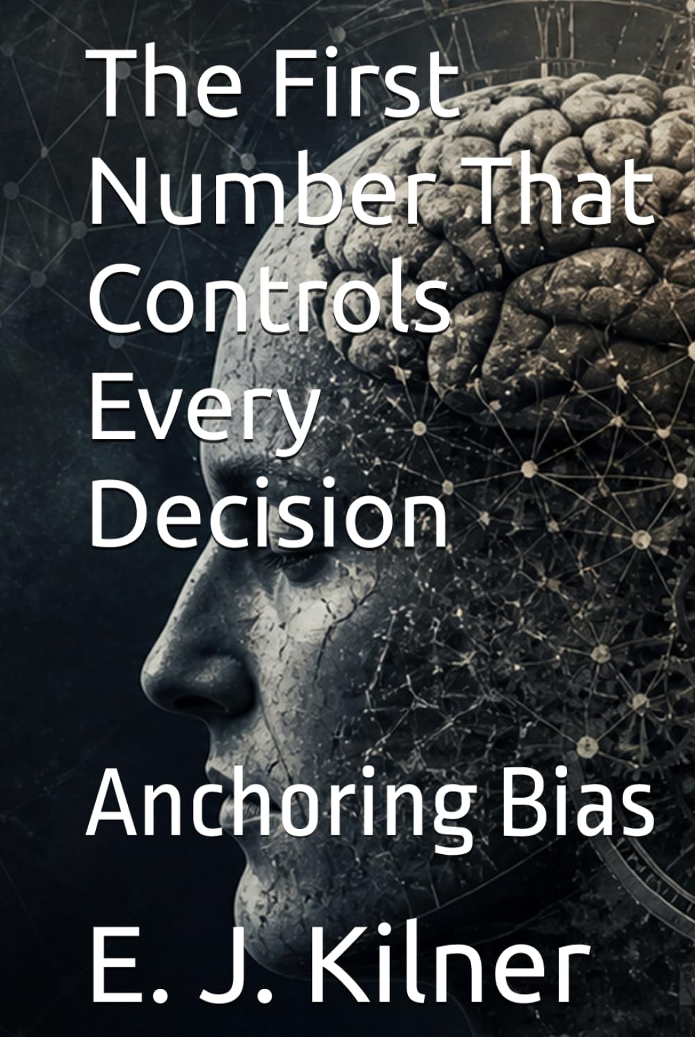 The First Number That Controls Every Decision: Anchoring Bias (Mind Traps)