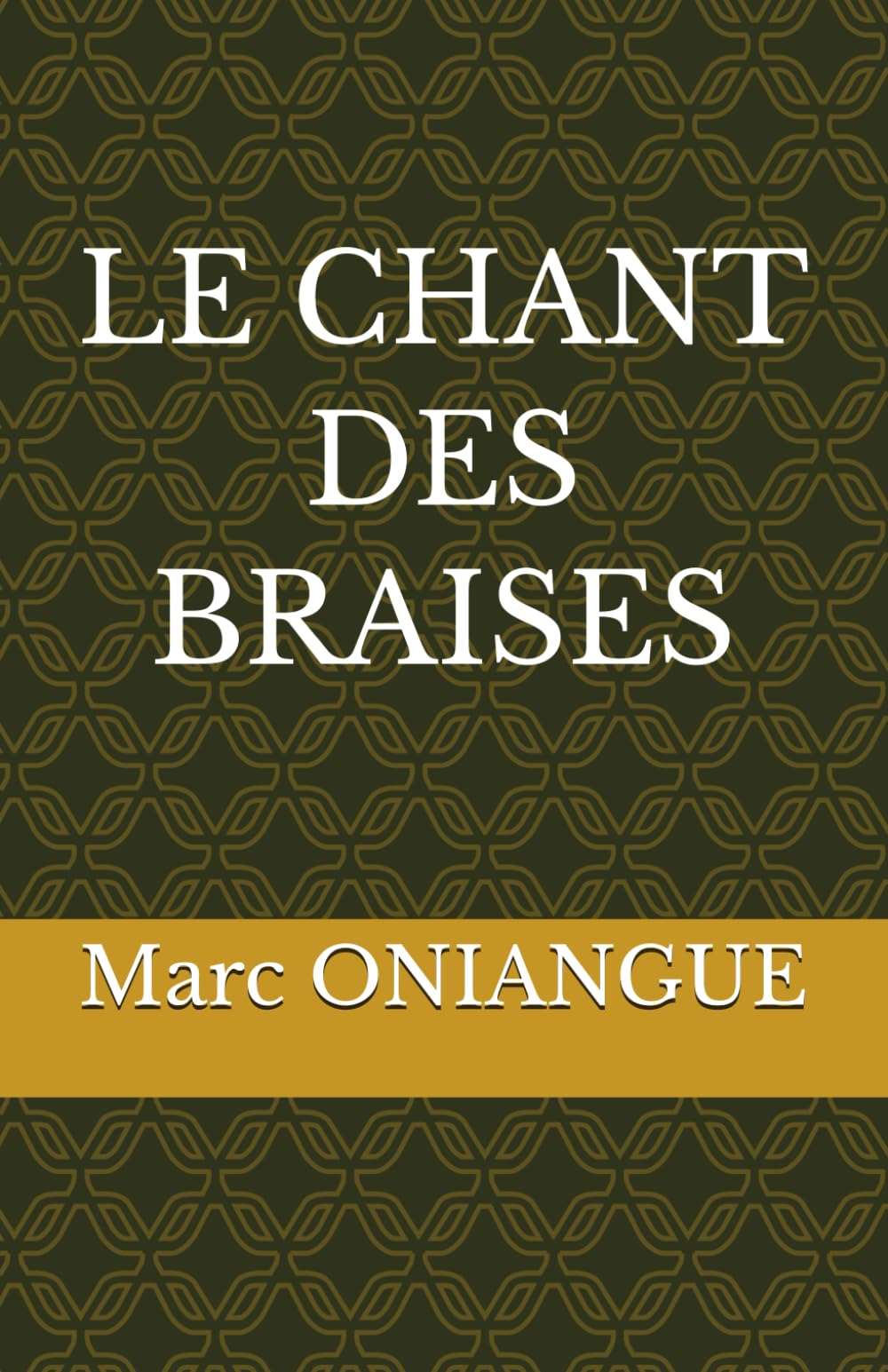 LE CHANT DES BRAISES