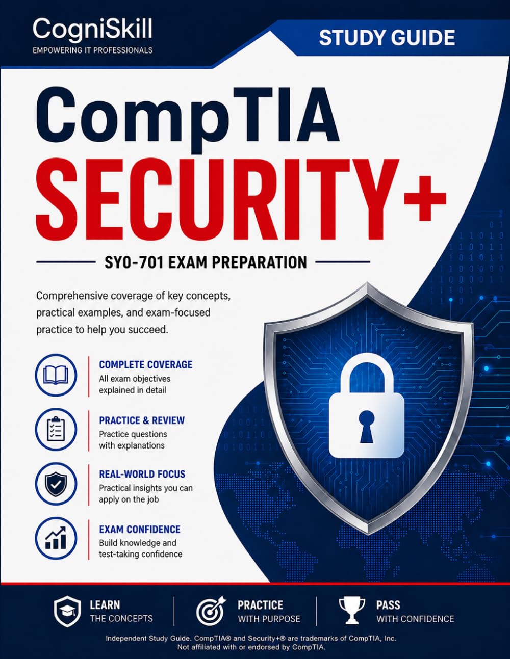 CompTIA Security+ SY0-701 Study Guide: A Complete Certification Prep Guide with Exam Objectives, Scenario-Based Training, and Real-World Security Examples