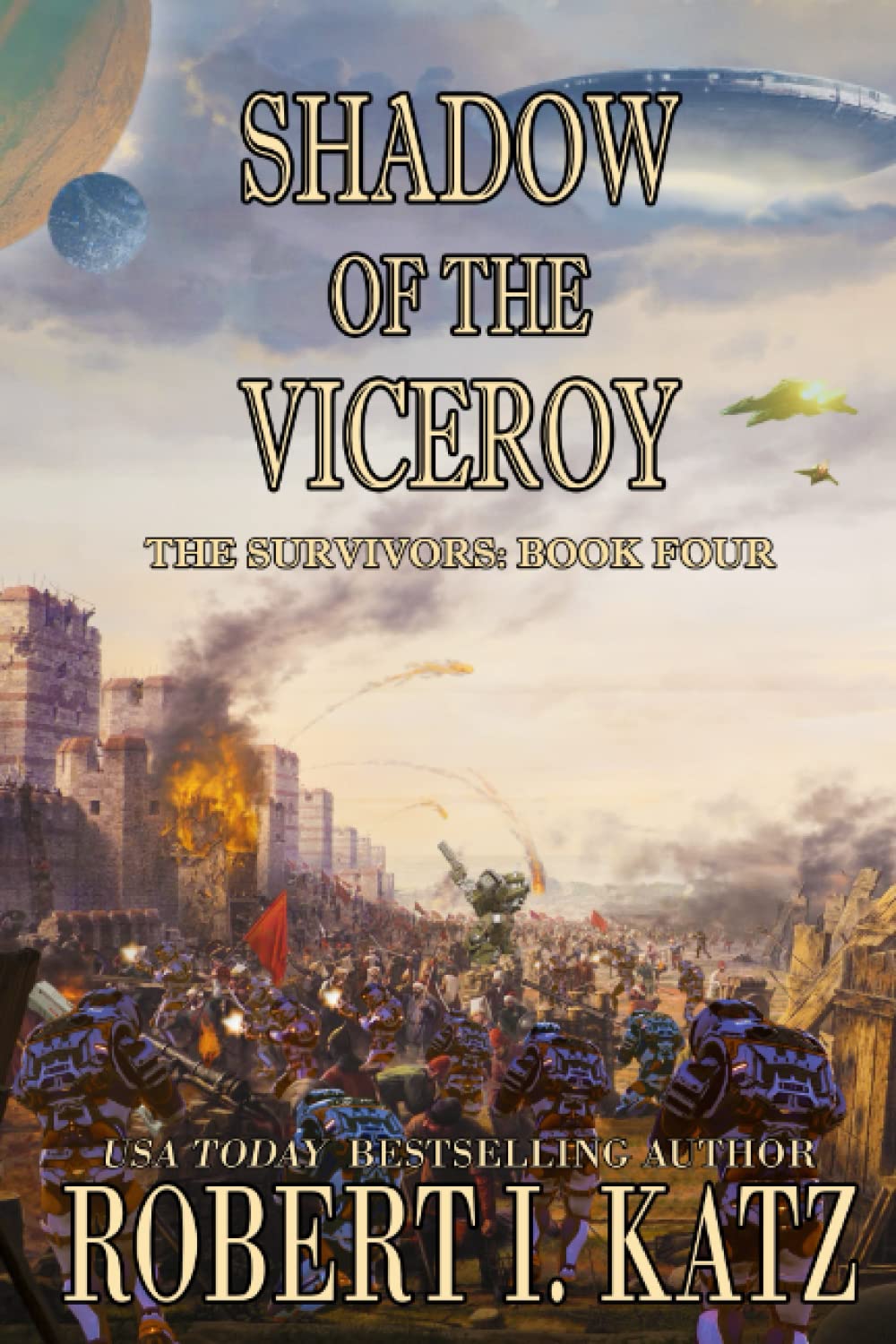 Shadow of the Viceroy: The Survivors: Book Four: 4