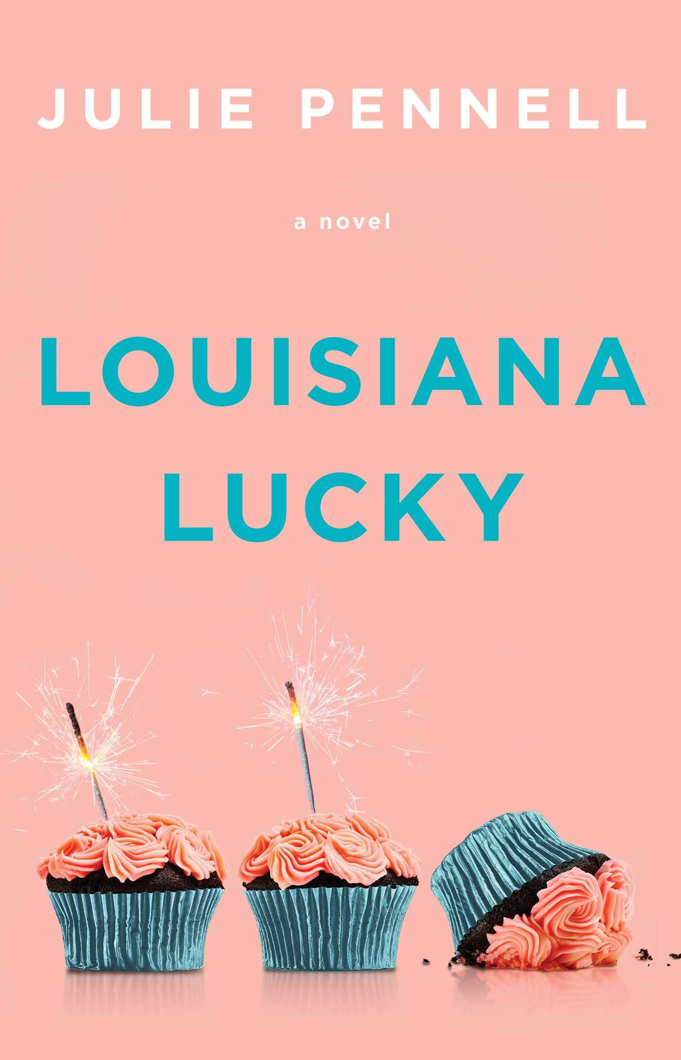 Louisiana Lucky: A Novel