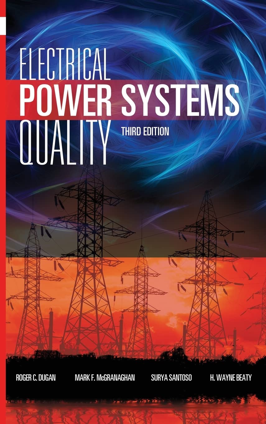 Electrical Power Systems Quality, Third Edition 3rd Edition