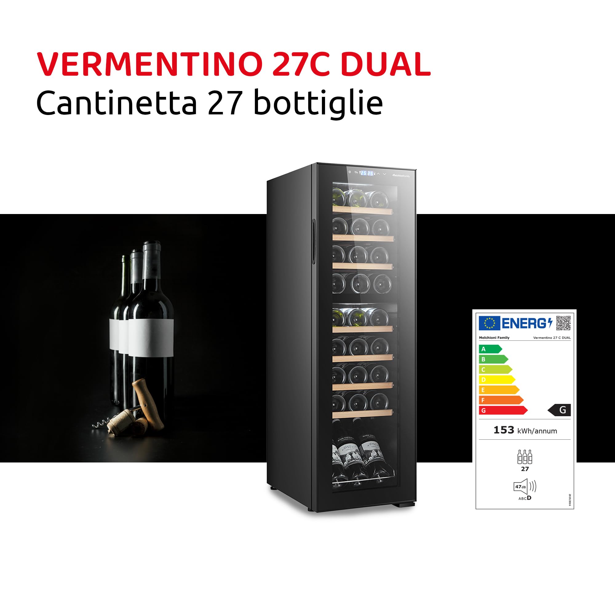 Melchioni Family | VERMENTINO 27C DUAL, Cantinetta 27 bottiglie, Doppia Temperatura, 74L, Compressore, Luce interna, Temperatura regolabile, 5-18°C, Display touch, Porta in vetro, Ripiani in legno