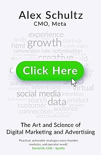 Click Here: The Art and Science of Digital Marketing and Advertising
