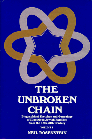 The Unbroken Chain: Biographical Sketches and Genealogy of Illustrious ...