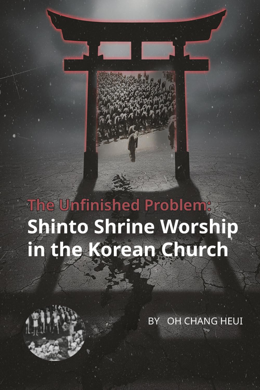 The Unfinished Problem: Shinto Shrine Worship in the Korean Church