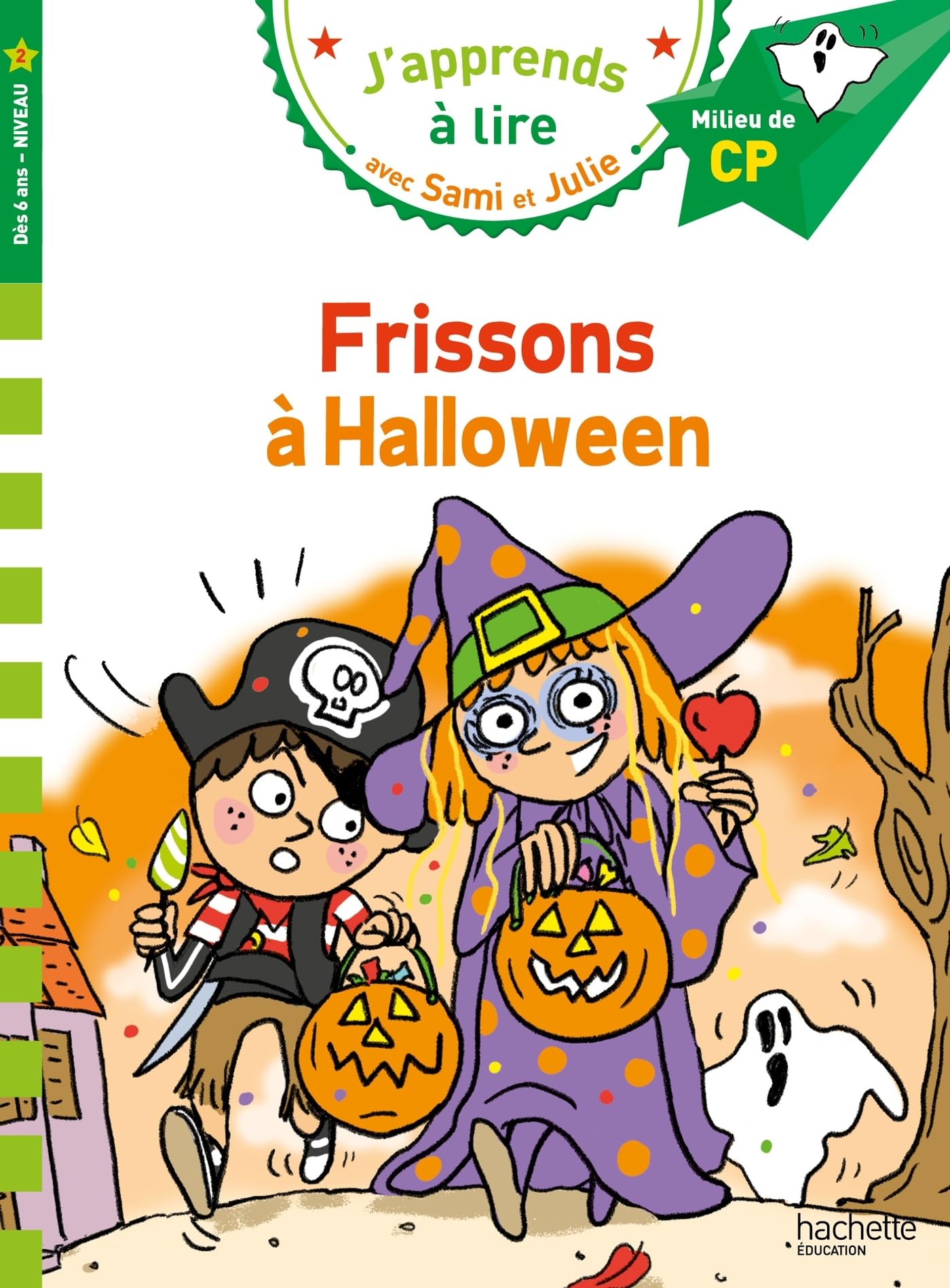 Sami et Julie CP Niveau 2 - Frissons à Halloween: Milieu de CP - Niveau 2