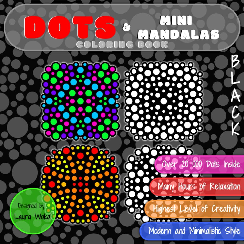 DOTS & Mini Mandalas Coloring Book: Highest Level of Creativity in BLACK Version