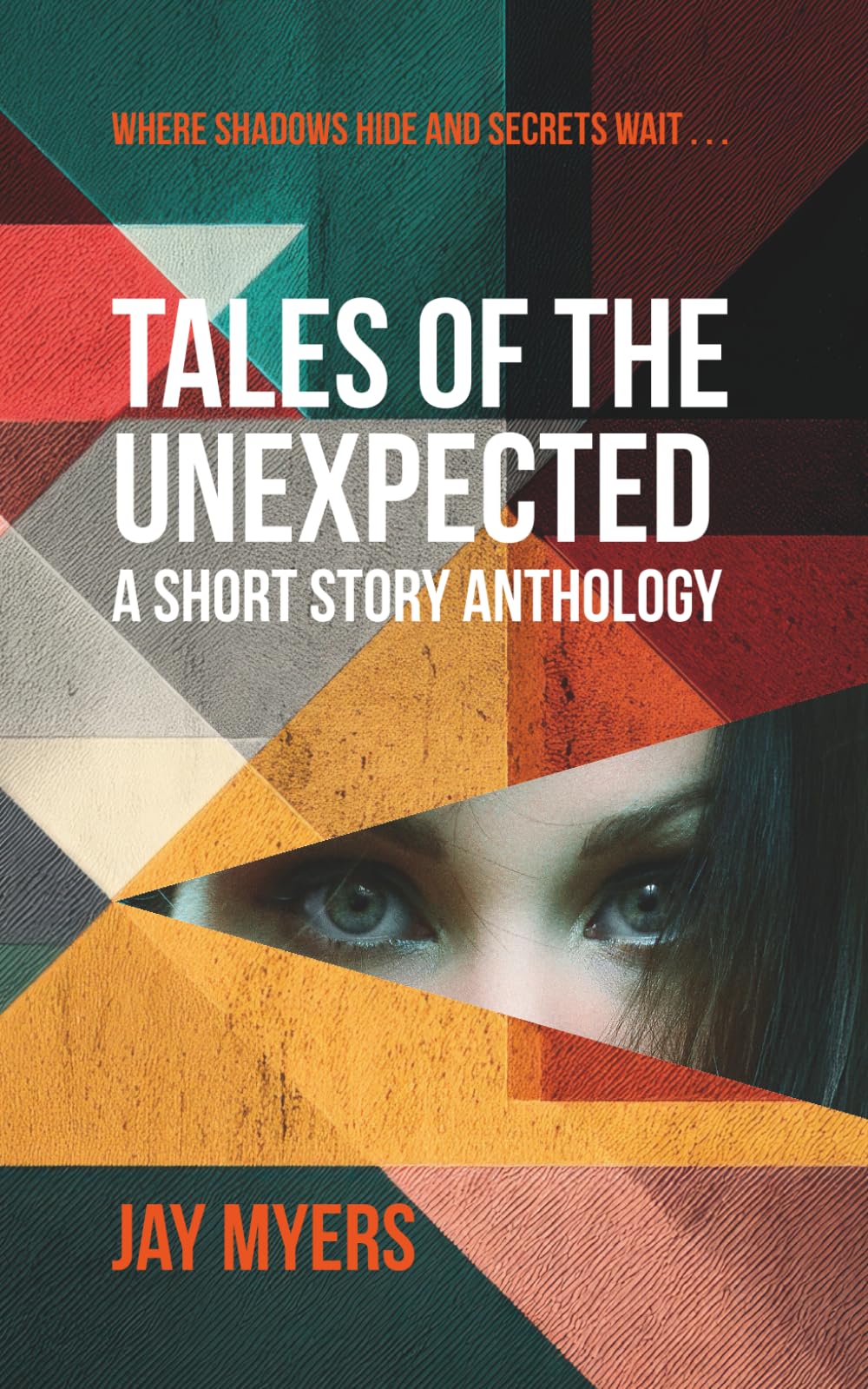 Tales of the Unexpected: A Short Story Anthology