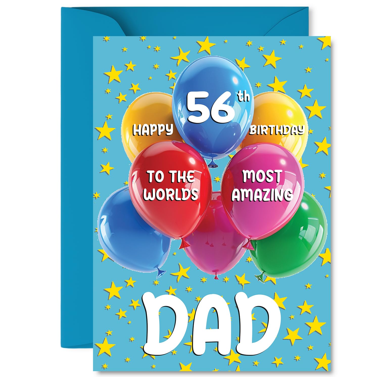 Dad 56th Birthday Card - Worlds Most Amazing - Happy Birthday Card for 56 Year Old Dad from Son Daughter, A5 Balloons and Stars Bday Greeting Cards