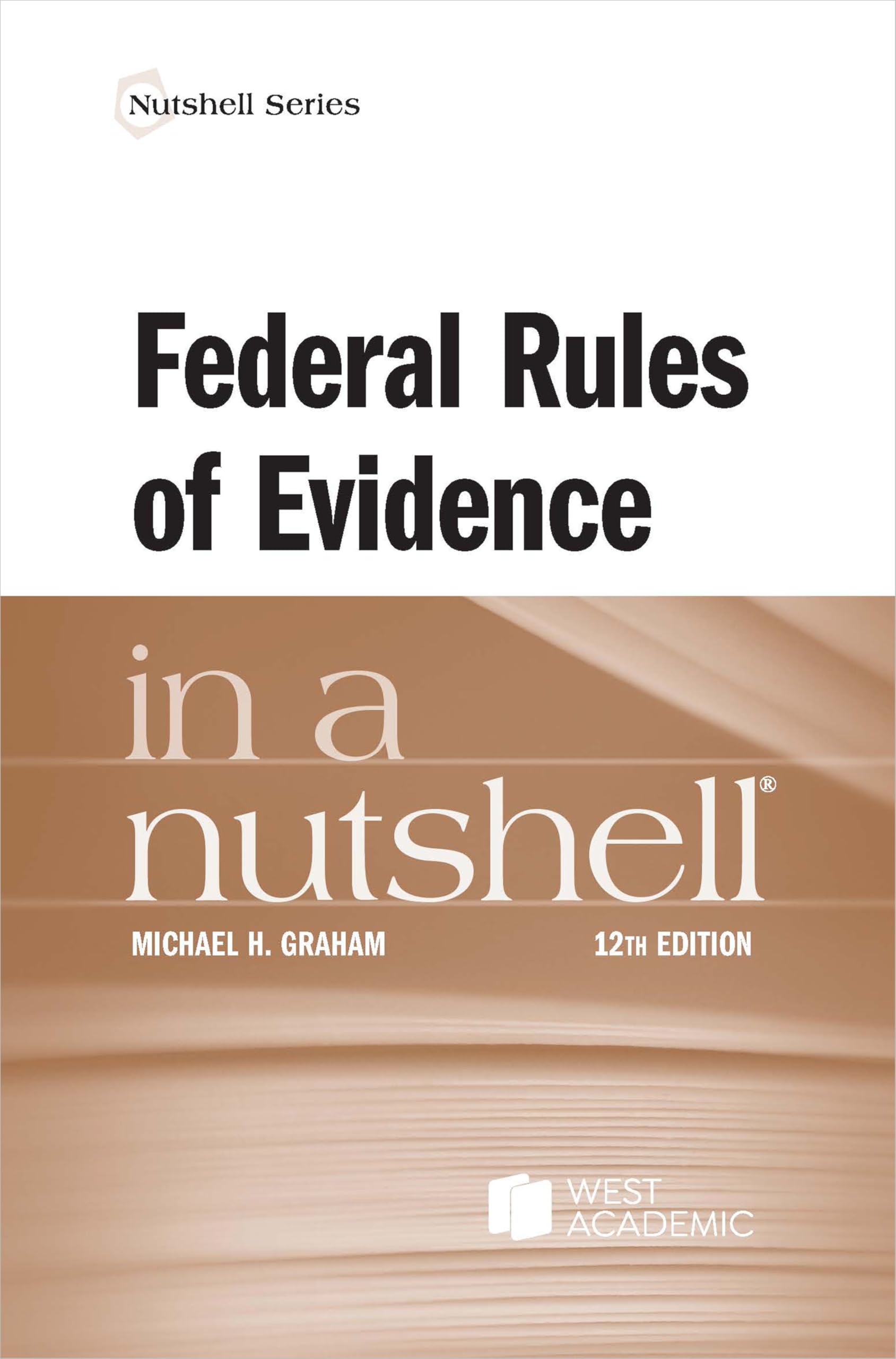 Federal Rules of Evidence in a Nutshell