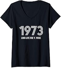 Womens 1973 Pro-Roe Pro Choice Protest Abortion Ban V-Neck T-Shirt