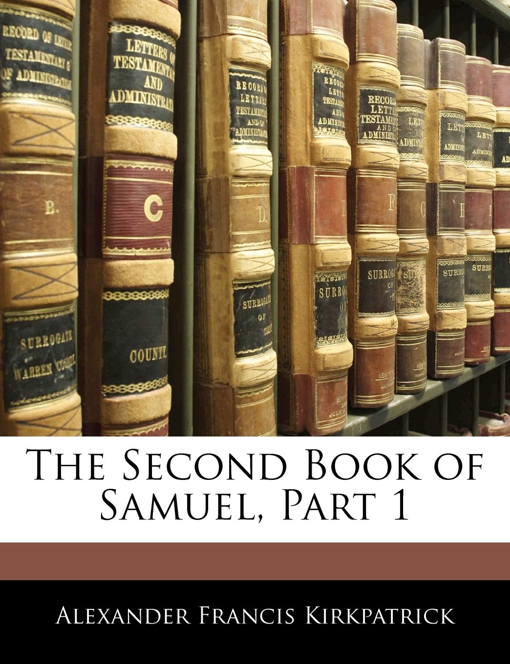 The Second Book of Samuel, Part 1