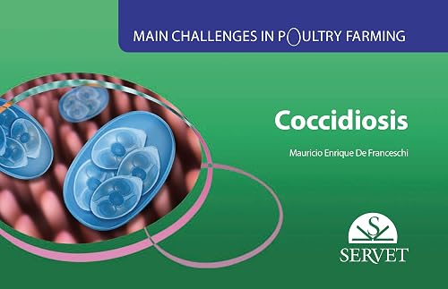 MAIN CHALLENGES IN POULTRY FARMING COCCIDIOSIS (HB 2015)